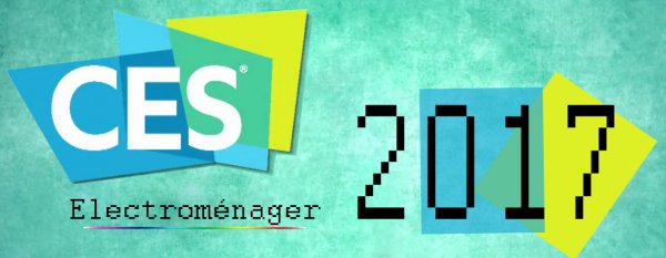 electromenager-CES-2017.jpg electromenager-CES-2017.jpg