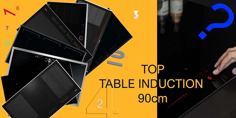 quelle est la meilleure table induction enn 90 cm de largeur